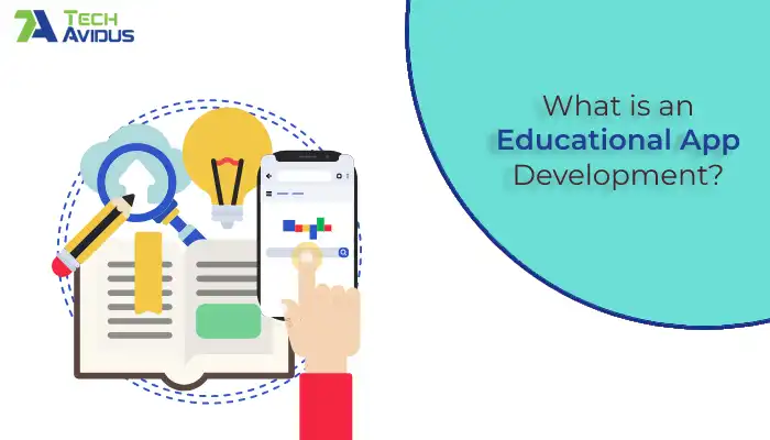 What is an Educational App Development?